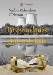 pour quelques grains de folie, nadine richardson, c''nabum, antoine waechter, roman, editions cockritures